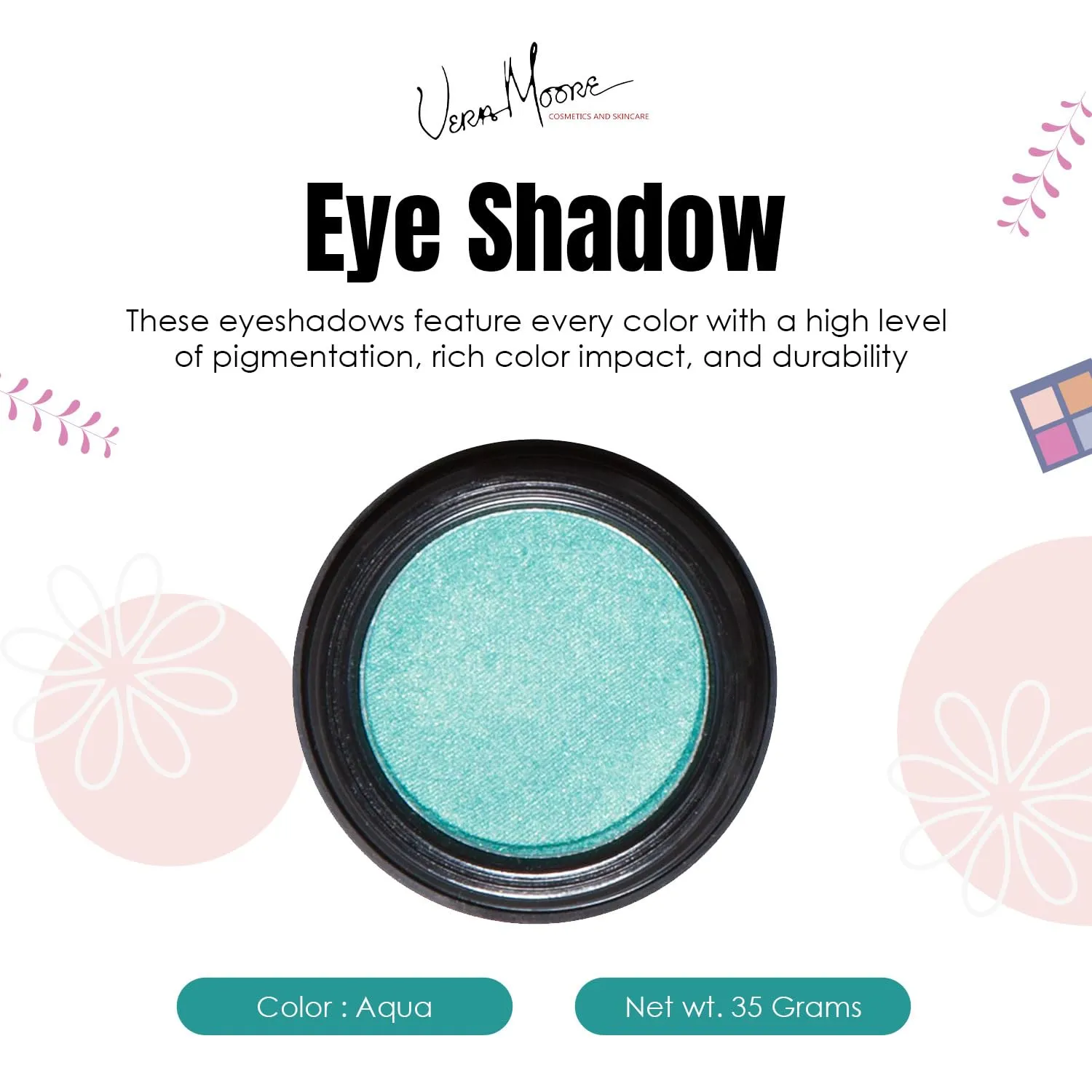 Vera Moore Eyeshadow, Highly Pigmented Eyeshades and Textures, Provide Bold and Lasting Looks, Suitable for Any Event, Easily Blendable Eye Makeup in Multiple Shades. (Aqua)