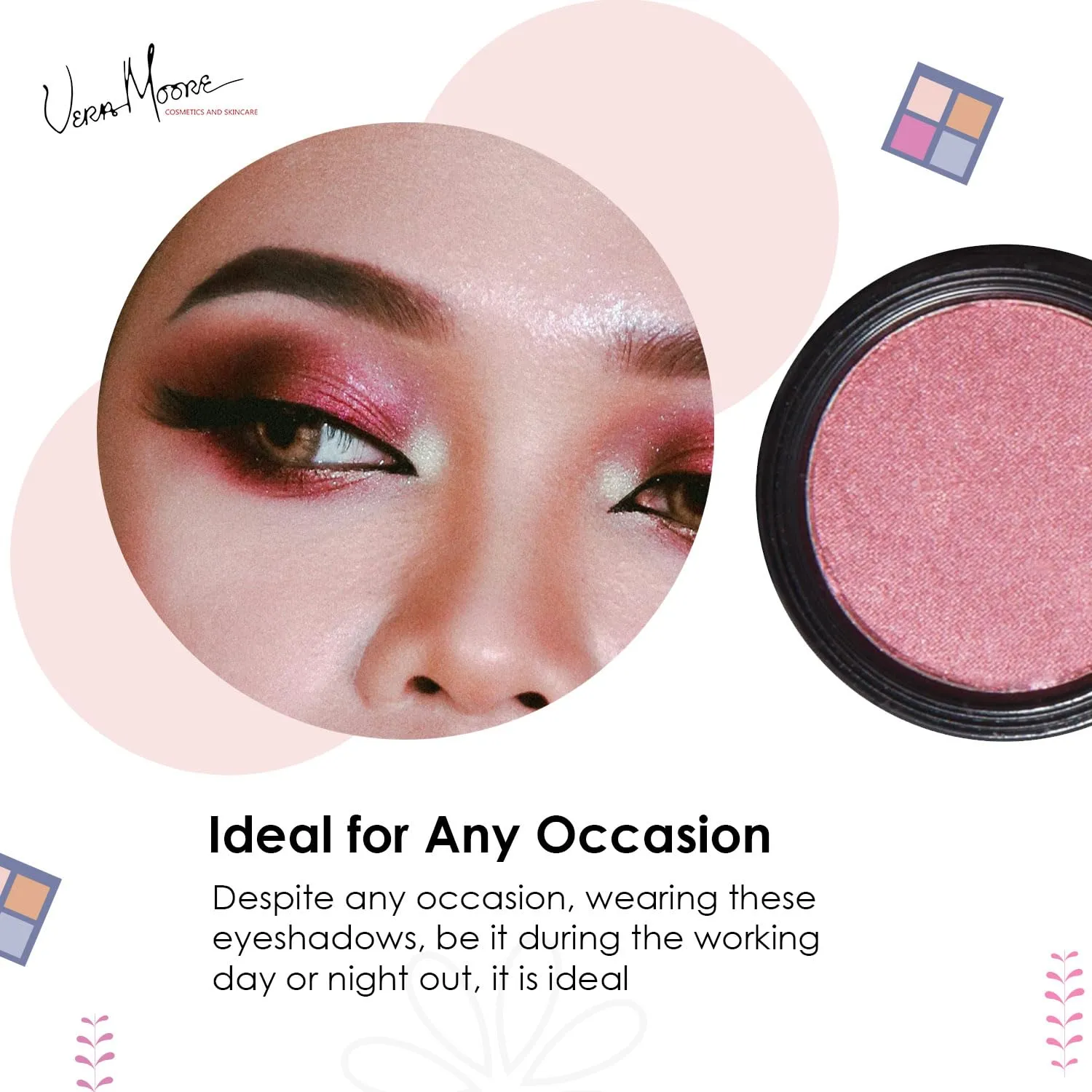 Vera Moore Eyeshadow, Highly Pigmented Eyeshades and Textures, Provide Bold and Lasting Looks, Suitable for Any Event, Easily Blendable Eye Makeup in Multiple Shades. (Dusty Rose)