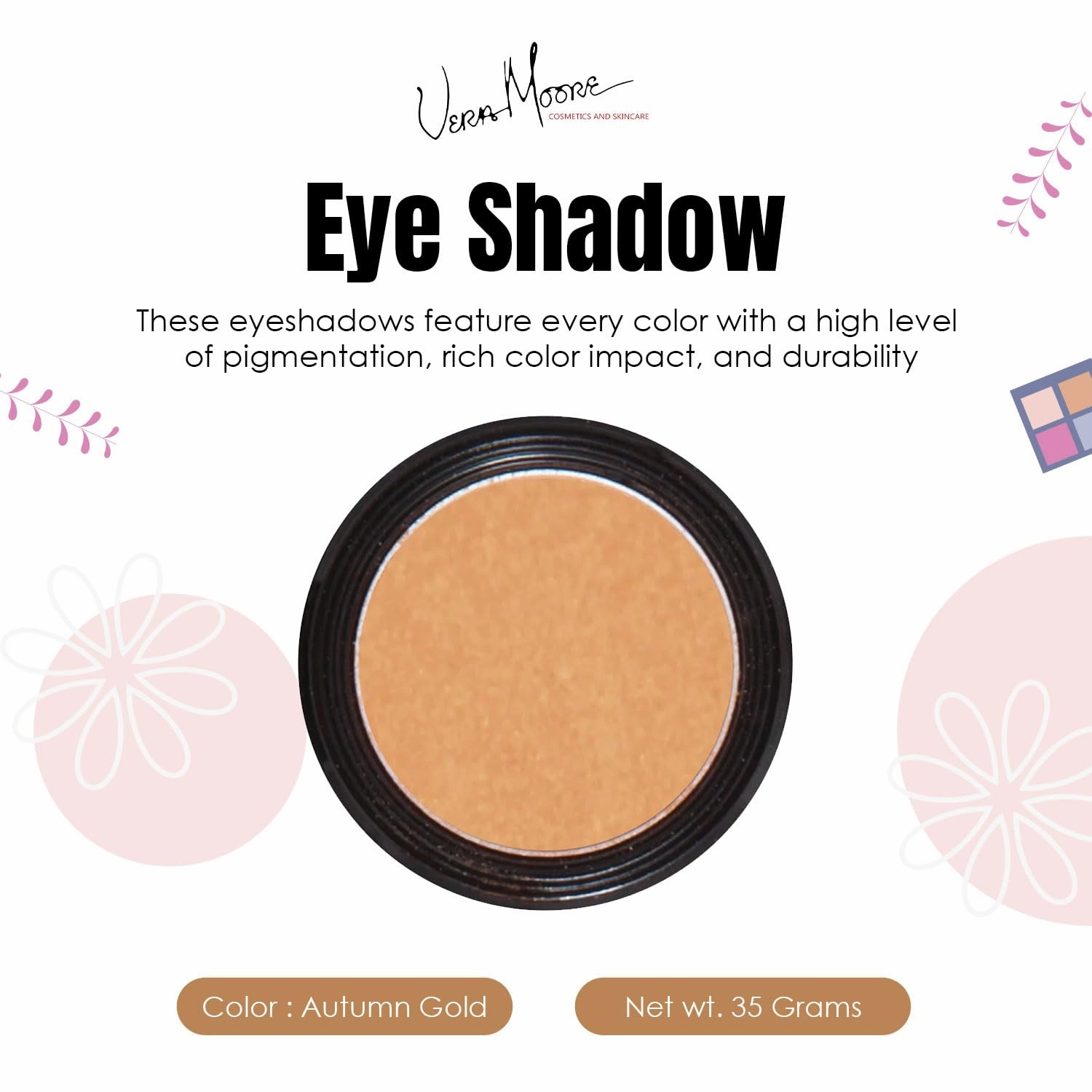 Vera Moore Eyeshadow, Highly Pigmented Eyeshades and Textures, Provide Bold and Lasting Looks, Suitable for Any Event, Easily Blendable Eye Makeup in Multiple Shades. (Autumn Gold)